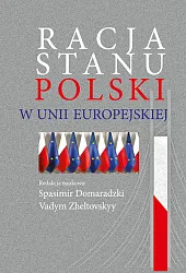 Racja stanu Polski w Unii Europejskiej Racja stanu Polski w Unii Europejskiej