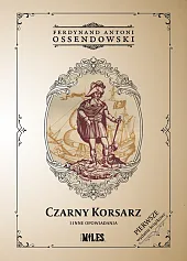 Czarny Korsarz i inne opowiadaniaAntoni Ossendowski Ferdynand