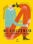 Ogłoszenia dzieci, niedzieci, stworzeń i rzeczy