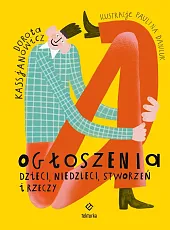 Ogłoszenia dzieci, niedzieci, stworzeń i rzeczyDorota Kassjanowicz