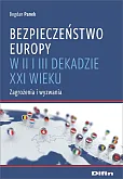 Bezpieczeństwo Europy w II i III dekadzie XXI wieku Bezpieczeństwo Europy w II i III dekadzie XXI wieku