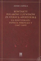 Kontakty Polaków i Litwinów ze Stolicą Apostolską za pontyfikatu papieża Mikołaja V (1447-1455)