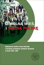 O wolną wieś i wolną PolskęCecylia Kuta