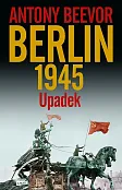 Berlin Upadek 1945 Berlin Upadek 1945