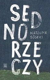 Sedno rzeczyNatsume Soseki