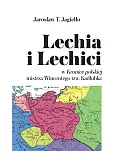 Lechia i Lechici Lechia i Lechici