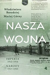 Nasza wojnaMaciej Górny Nasza wojnaMaciej Górny
