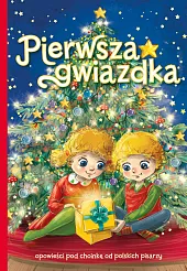 Pierwsza gwiazdkaAnna Potyra Pierwsza gwiazdkaAnna Potyra