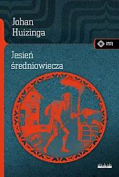 Jesień średniowieczaJohan Huizinga Jesień średniowieczaJohan Huizinga