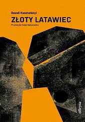 Złoty latawiecDezso Kosztoanyi