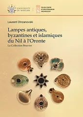 Lampes antiques, byzantines et islamiques du,Laurent Chrzanovski