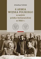 6 Armia Wojska Polskiego w wojnie,Arkadiusz Tuliński