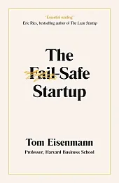 The Fail-Safe StartupTom Eisenmann