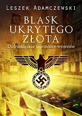 Blask ukrytego złotaLeszek Adamczewski Blask ukrytego złotaLeszek Adamczewski