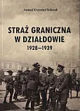 Straż Graniczna w Działdowie 1928-1939 Straż Graniczna w Działdowie 1928-1939