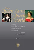 From Queen Anne to Queen Victoria. Readings in 18th and 19th century British Literature and Culture. From Queen Anne to Queen Victoria. Readings in 18th and 19th century British Literature and Culture.