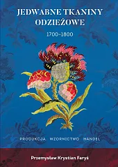 Jedwabne tkaniny odzieżowe 1700-1800Krystian Faryś Przemysław