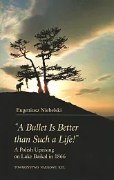 "A Bullet Is Better than Such,Eugeniusz Niebelski "A Bullet Is Better than Such,Eugeniusz Niebelski