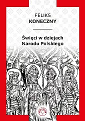 Święci w dziejach narodu polskiego /,Feliks Koneczny