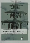 Wojna o Kuwejt 1990-1991 Część 2 Wojna o Kuwejt 1990-1991 Część 2