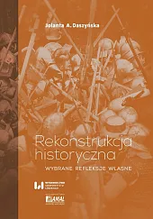 Rekonstrukcja historycznaJolanta A. Daszyńska