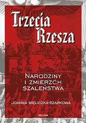 Trzecia RzeszaJoanna Wieliczka-Szarkowa