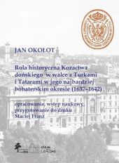 Rola historyczna Kozactwa dońskiego w walce z Turkami i Tatarami w jego najbardziej bohaterskim okresie (1637-1642) Rola historyczna Kozactwa dońskiego w walce z Turkami i Tatarami w jego najbardziej bohaterskim okresie (1637-1642)
