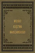 Armia Księstwa Warszawskiego Armia Księstwa Warszawskiego