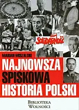 Najnowsza spiskowa historia Polski Najnowsza spiskowa historia Polski