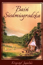 Baśń SiedmiogrodzkaKrzysztof Jagielski