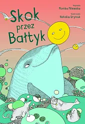 Skok przez BałtykMonika Milewska