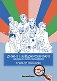 Znani i (nie)zapomniani Znani i (nie)zapomniani