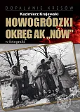 Nowogródzki Okręg AK „Nów” w fotografii Nowogródzki Okręg AK „Nów” w fotografii