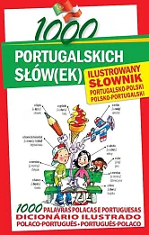 1000 portugalskich słów(ek) Ilustrowany słownik portugalsko-polski polsko-portugalski 1000 portugalskich słów(ek) Ilustrowany słownik portugalsko-polski polsko-portugalski