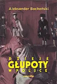 Dzieje głupoty w Polsce Dzieje głupoty w Polsce