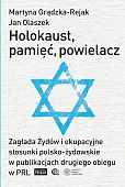 Holokaust, pamięć, powielacz
