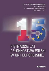 Piętnaście lat członkostwa Polski w Unii Europejskiej
