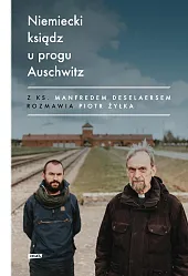 Niemiecki ksiądz u progu AuschwitzPiotr Żyłka