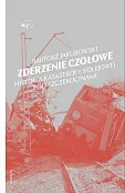 Zderzenie czołowe Zderzenie czołowe