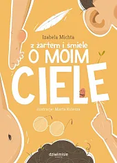 Z żartem i śmiele o moim,Izabela Michta