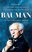 Bauman Czynić swojskie obcym. Bauman Czynić swojskie obcym.