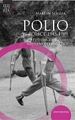 Polio w Polsce 1945-1989. Polio w Polsce 1945-1989.
