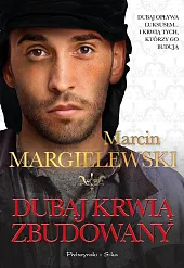 Dubaj krwią zbudowanyMarcin Margielewski