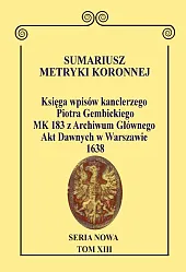 Sumariusz Metryki Koronnej. Seria Nowa. Księga wpisów MK 183