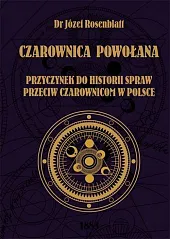 Czarownica powołanaJózef Rosenblatt Czarownica powołanaJózef Rosenblatt