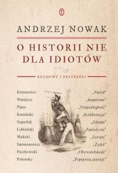 O historii nie dla idiotów O historii nie dla idiotów