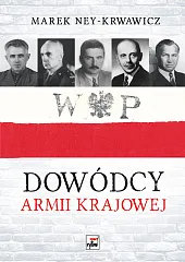 Dowódcy Armii Krajowej Dowódcy Armii Krajowej