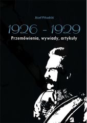 Józef Piłsudski 1926-1929 Józef Piłsudski 1926-1929
