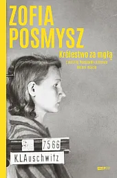 Królestwo za mgłąZofia Posmysz