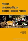 Problemy społeczno-polityczne Bliskiego i Dalekiego Wschodu Problemy społeczno-polityczne Bliskiego i Dalekiego Wschodu